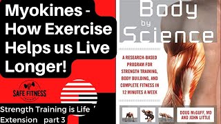 Myokines and Exercise  Longevity and Health with High Intensity Strength Training  Body by Science [upl. by Nael]