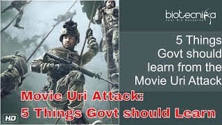 Movie Uri Attack 5 Things Indian Govt should learn from the movie [upl. by Nossyla]