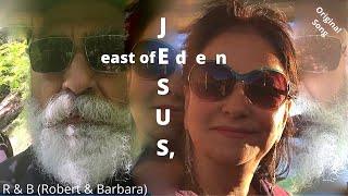 Jesus east of EdenJohn11 14 29  Isaiah 536 Philippians 2511 original scripture song [upl. by Press]