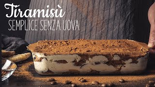 TIRAMISU SENZA UOVA  RICETTA SEMPLICE [upl. by Lorien823]