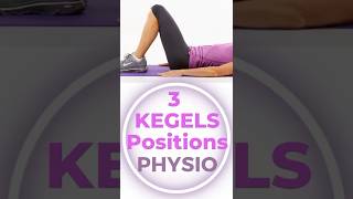 Your 3 BEST Kegel Exercises Positions🚺🚹 Pelvic Floor PHYSIOTHERAPY pelvicfloorphysiotherapy [upl. by Cardon391]