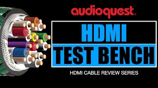 AudioQuest HDMI Cable Review Series Overview on AV Nirvanas HDMI TEST BENCH [upl. by Fusco]