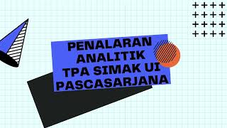 SOAL TPA SIMAK UI PASCASARJANA 2023 GAMPANG BANGET LHOOOO  PENALARAN ANALITIK [upl. by Arihat778]