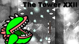 The Platformer extreme  The Tower XXII by o1iv3  Geometry Dash [upl. by Baldwin]