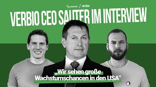 Verbio CEO Sauter im Interview Große Wachstumschancen in den USA [upl. by Sel28]