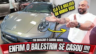 BALESTRIN SE CASOU CARIANI É O PADRINHO  ELE BUSCOU SEU PORSCHE [upl. by Ahmad611]