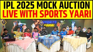 🔴IPL SPECIAL MOCK AUCTION LIVE WITH SPORTS YAARI [upl. by Arnuad]