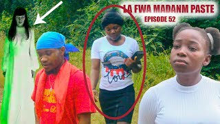 LAFWA MADANM PASTE  Episode 52  Mechan an sezi we Madanm Paste😳 jesus lafoirfouille [upl. by Vail]