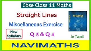 Straight Lines Miscellaneous Exercise Class 11 in Tamil  Q 3 amp Q 4 New Syllabus  Navimaths [upl. by Nosae]