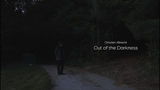 Out of the Darkness  Christian Albrecht Official Lyric Video [upl. by Nnyllaf607]