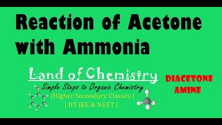 Reaction of Acetone with Ammonia Diacetone amine Carbonyl compounds Organic Chemistry Class12 [upl. by Oribella]