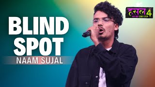 Blind Spot l Naam Sujal  MTV Hustle 4 [upl. by Eenahs]