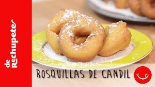 Receta de rosquillas de Candil típicas de Semana Santa  De Rechupete [upl. by Quirita]