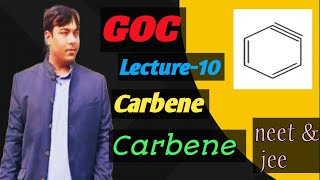 GOC। Reaction Intermediate। सामान्य कार्बनिक रसायन। Carbene and Benzyne। Class 11। Neet amp Jee [upl. by Breen]