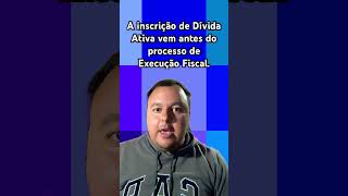 A inscrição de Dívida Ativa vem antes do processo de Execução Fiscal tributário oab informação [upl. by Enrico222]