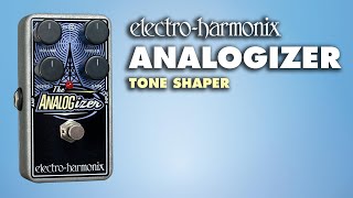 ElectroHarmonix Analogizer Tone Shaper Pedal Demo by Bill Ruppert [upl. by Sanborne]