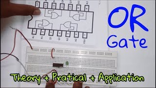 Logic Gates  OR Gate  Theory  Practical  Application  In Hindi [upl. by Enirahtac]