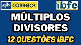 CONCURSO DOS CORREIOS  MÚLTIPLOS E DIVISORES  MATEMÁTICA DA BANCA IBFC  AULA 14 correios ibfc [upl. by Koetke568]