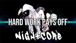 NIGHTCORE Hard Work Pays Off  Future Juice WRLD [upl. by Lobel]