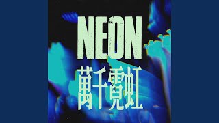 NEON [upl. by Amesari]