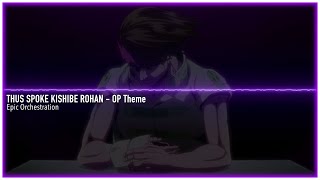 JOJO  Thus Spoke Kishibe Rohan OP Theme  EPIC REMIX [upl. by Anemix]