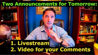 2 Announcements Livestream and Your Comments Reading Video Tomorrow [upl. by Picco]