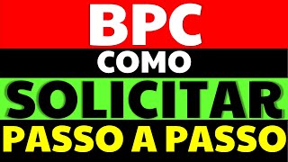 🤑 BPC COMO SOLICITAR O BPC PASSO A PASSO COM TODAS AS REGRAS E DOCUMENTOS NECESSÁRIOS BPC LOAS [upl. by Arleen]