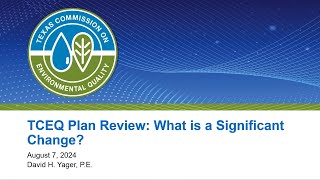 16 TCEQ Plan Review What is a Significant Change [upl. by Ramunni]