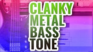 HOW TO GET THAT CLANKY METAL BASS GUITAR TONE WITH AMP SIMS  tutorial [upl. by Cassella232]