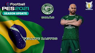 FELLIPE BASTOS facestats Goiás How to create in PES 2021 [upl. by Etyak671]