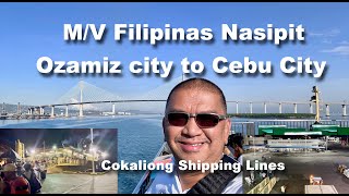 Cokaliong Shipping Lines  MV Filipinas Nasipit  Ozamiz City to Cebu City [upl. by Salamone207]