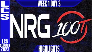 NRG vs 100 Highlights  LCS Summer 2023 W1D3  NRG Esports vs 100 Thieves [upl. by Ocicnarf]