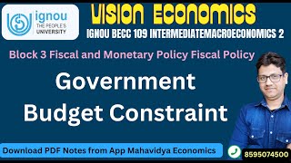 Government Budget Constraint  IGNOU BECC 109  Intermediate macroeconomics 2 [upl. by Lindgren]