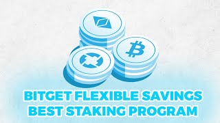 THE BEST STAKING PROGRAM IN CRYPTO WORLD BITGET FLEXIBLE SAVINGS [upl. by Gnahk]