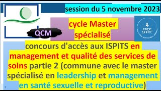 partie 2  Concours d’accès aux ISPITS 2023 Management et qualité des services de soins MASTER QCM [upl. by Lemal]