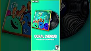 Fortnite Coral Chorus Music 🎶😍🔥💯 [upl. by Greff3]