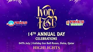 14th Annual day Celebrations Qatar  Ivory Fest  Highlights [upl. by Tneicniv]