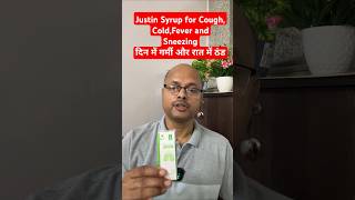 Justin Syrup for Cough ColdFever and Sneezing II दिन में गर्मी और रात में ठंड shorts short [upl. by Nnairak]