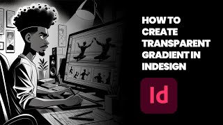 How to add transparent gradient in indesign 2025 [upl. by Ahsimal]