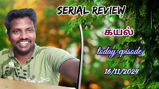 kayal serial today episode 16112024  review [upl. by Pitts]