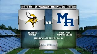 NCHSAA Football 1A State Championship  Tarboro vs Mount Airy 2023 [upl. by Nah]