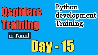 Day 15 amp DAY 16  Python development  Tamil  Qspiders training  Chennai [upl. by Rheta]