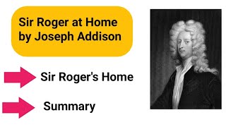 Sir Roger at Home by Joseph Addison summary in hindiurdu [upl. by Allistir]