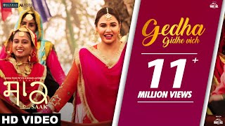 Gedha Gidhe Vich Official Video  Mannat Noor  Saak  Mandy Takhar  Jobanpreet Singh [upl. by Ylrebme]