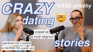 CRAZY DATING STORIES 4  vaše příběhy  s Naty Klimentovou [upl. by Sheila]