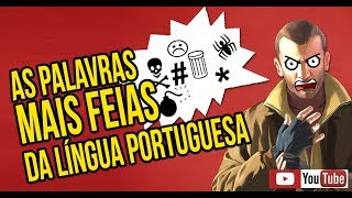 As 12 palavras MAIS FEIAS da língua portuguesa  palavrões em português [upl. by Yettie]