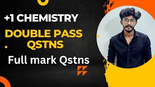 Plus one chemistry Double Pass QST  Full Mark QST [upl. by Narrat]