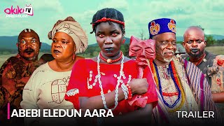 ABEBI ELEDUN AARA  SHOWING NOW OFFICIAL 2024 MOVIE TRAILER [upl. by Odilia]