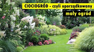 CIOCIOGRÓD  czyli uporządkowany mały ogród [upl. by Paule]