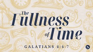 Dr Stephen Yuille  Galatians 447 quotThe Fullness of Timequot [upl. by Llerrut]